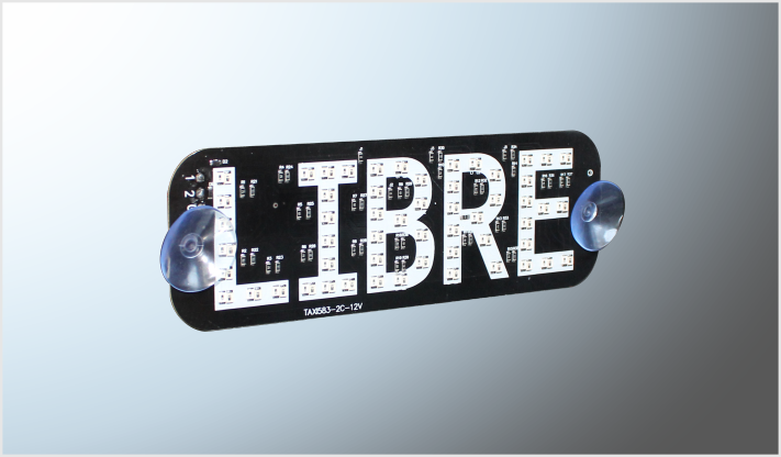 LUZ TAXI "LIBRE" CON 110 HYPERLEDS VERDES- ROJOS CON SWITCH FIJA C/CHUPONES 12 Volts EN BOLSA CHINA /100